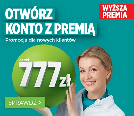 Otwórz konto i zgarnij nawet 777 zł premii